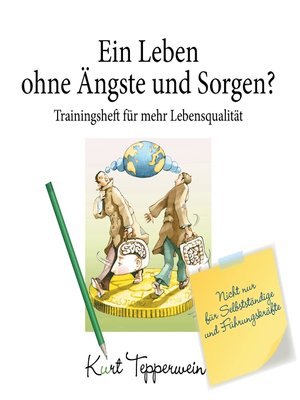 cover image of Ein Leben ohne Ängste und Sorgen?--Trainingsheft für mehr Lebensqualität